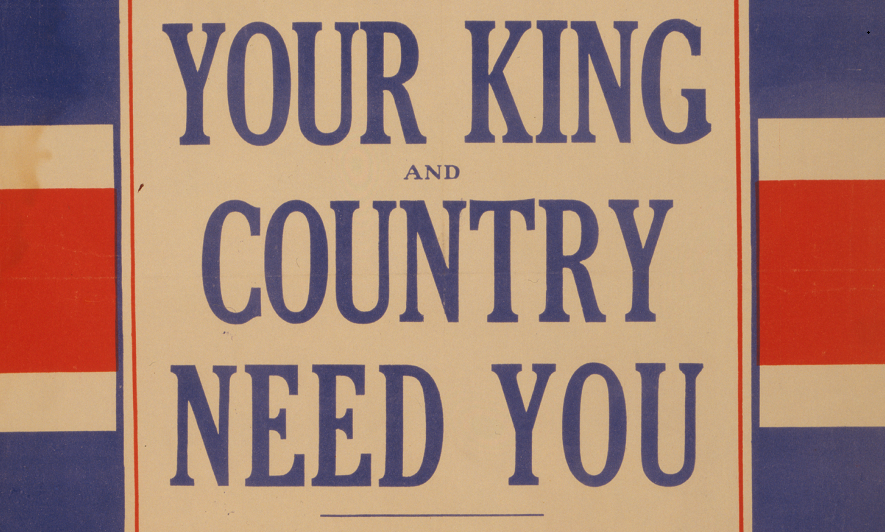 Your King and Country need you